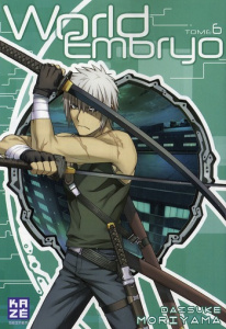 World Embryo Tome 6 - Moriyama Daisuke ; Brunet Tristan