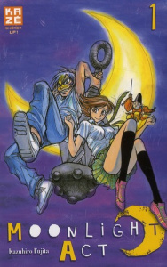 Moonlight Act Tome 1 - Fujita Kazuhiro ; Ludmann Sébastien