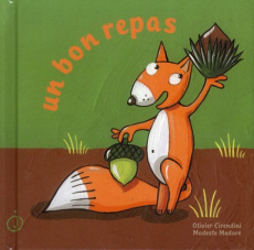 Un bon repas - Cirendini Olivier; Madoré Modeste