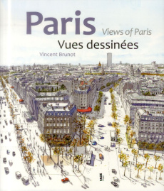 Paris, vue dessinées. Edition bilingue français-anglais - Brunot Vincent ; Doherty John