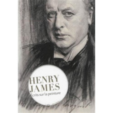 Ecrits sur la peinture - James Henry ; Constantinesco Thomas