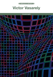 Victor Vasarely. Edition bilingue français-anglais - Vasarely Victor ; Doherty John