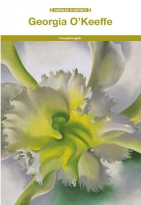 Georgia O'Keeffe. Edition bilingue français-anglais - O'Keeffe Georgia ; Lessing-Merveille Karin