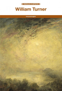 William Turner. Edition bilingue français-anglais - Turner William