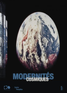 Modernités cosmiques - Gauthier Michel ; Vasarely Pierre ; Le Bon Laurent