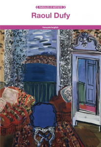 Raoul Dufy. Edition bilingue français-anglais - Dufy Raoul