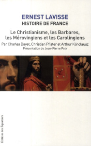 Histoire de France. Tome 3, Le christianisme, les barbares, les mérovingiens et les carolingiens - Lavisse Ernest ; Bayet Charles ; Pfister Christian