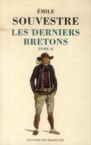 Les derniers Bretons. Tome 2 - Souvestre Emile