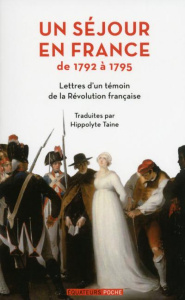 Un séjour en France de 1792 à 1795. Lettres d'un témoin de la Révolution française - ANONYME