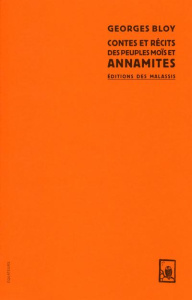 Contes et récits des peuples moïs et annamites - Bloy Georges