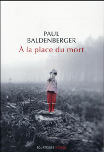 A la place du mort - Baldenberger Paul