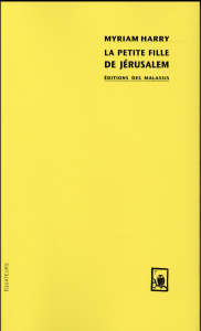 La petite fille de Jérusalem - Harry Myriam