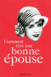 Comment être une bonne épouse - ANONYME TRAD : RODRI