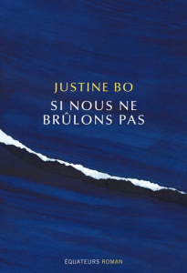 Si nous ne brûlons pas - Bo Justine
