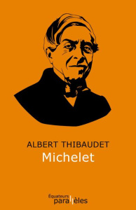 Michelet - Thibaudet Albert ; Zékian Stéphane