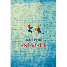 Anomalie - Peyr Julie