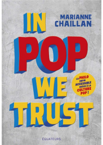 In Pop We Trust - Chaillan Marianne