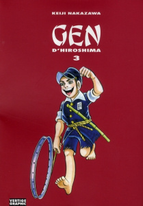 Gen d'Hiroshima Tome 3 - Nakazawa Keiji ; Zouzoulkovsky Vincent
