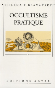 Occultisme pratique - Blavatsky Helena