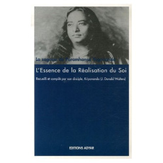 L'Essence de la Réalisation du Soi. La Sagesse de Paramhansa Yogananda - YOGANANDA P.
