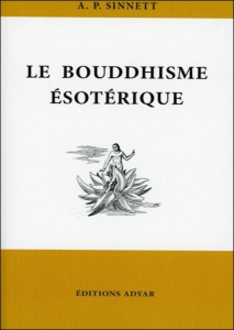 Le bouddhisme ésotérique - Sinnett Alfred Percy