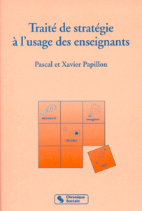 Traité de stratégie à l'usage des enseignants - Papillon Pascal