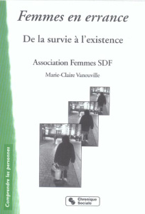Femmes en errance. De la survie au mieux-être - FEMMES SDF ASSO