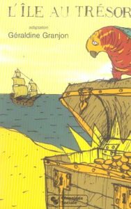 L'île au trésor - Stevenson Robert Louis ; Granjon Géraldine ; Charl