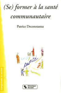 (Se) former à la santé communautaire - Deconstanza Patrice
