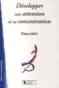 Développer sa concentration et son attention à l'école - VITTOZ IRDC