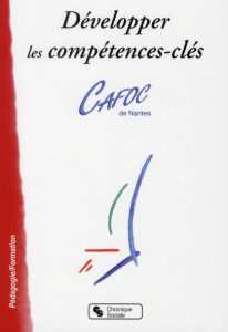 Développer les compétences clés - CAFOC DE NANTES