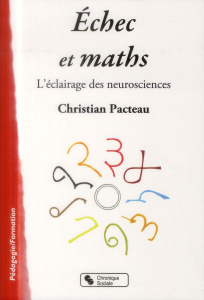 Echec et Math. L'éclairage des neurosciences - Pacteau Christian