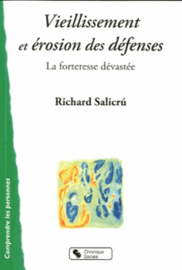 Vieillissement et érosion des défenses. La forteresse dévastée - Salicru Richard
