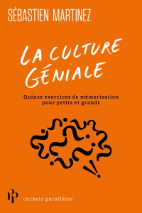 Les champions de la mémoire. La méthode extraordinaire pour apprendre aux enfants et aux ados à tout - Martinez Sébastien ; Wenger Elisa ; Gaydon Lorène