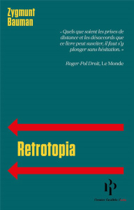 Retrotopia - Bauman Zygmunt ; Joly Frédérique