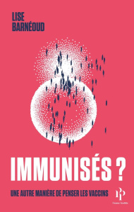 Immunisés - Barnéoud Lise
