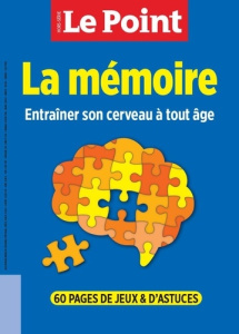 Le Point. Hors-série N° 20, avril-mai 2024 : La mémoire. Entraîner son cerveau à tout âge - LE POINT