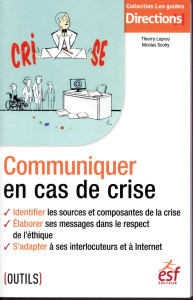 Communiquer en cas de crise - Leprou Thierry ; Scohy Nicolas