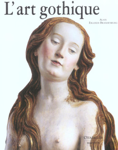 L'art gothique - Erlande-Brandenburg Alain