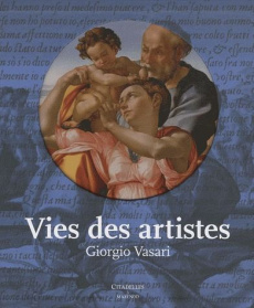 Vies des artistes - Vasari Giorgio ; Leclanché Léopold ; Monbeig Gogue