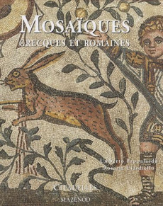 Mosaïques grecques et romaines - Pappalardo Umberto, Ciardiello Rosaria