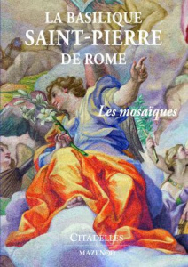 Les mosaïques de Saint-Pierre de Rome - Thoenes Christof ; Lanzani Vittorio ; Zander Pietr