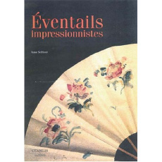 Eventails impressionnistes - Sefrioui Anne
