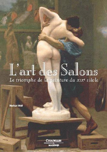 L'art des salons. Le triomphe de la peinture du XIXe siècle - Wolf Norbert ; Pharamond Jean-Charles ; Montgolfie