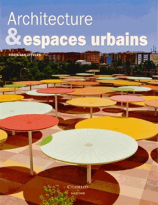 Architecture & espaces urbains - Van Uffelen Chris ; Tilche Pascal