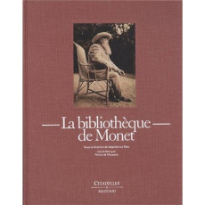 La bibliothèque de Monet - Le Men Ségolène ; Maingon Claire ; Maupeou Félicie