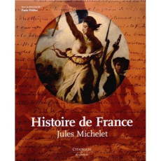 Histoire de France. Jules Michelet - Petitier Paule ; Morelle Chantal