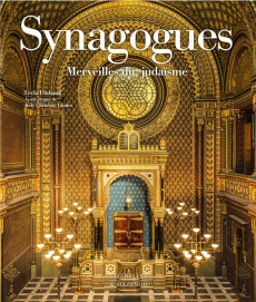 Synagogues. Merveilles du judaïsme - Uluhanli Leyla ; Glickman Lauder Judy ; Imbrey Jai