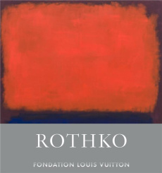 Rothko - Pagé Suzanne ; Rothko Christopher