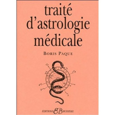 Traité d'astrologie médicale - Paque Boris